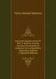 Juicio De Limites Entre El Peru Y Bolivia: Prueba Peruana Presentada Al Gobierno De La Republica Argentina, Volume 1 (Spanish Edition), Victor Manuel Maurtua 