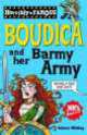 Horribly Famous. Boudica & Her Barmy Army, Valerie Wilding 