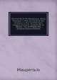 Oeuvres De M' De Maupertuis: Venus Physique: 1. Ptie. Sur L'origine Des Animaux. 2. Ptie. Vari?t?s Dans L'esp?ce Humaine. Syst?me De La Nature. . Sur Le Progr?s Des Sciences (French Edition), Maupertuis 