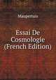 Essai De Cosmologie (French Edition), Maupertuis 
