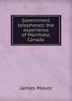 Government telephones: the experience of Manitoba, Canada, James Mavor 