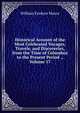 Historical Account of the Most Celebrated Voyages, Travels, and Discoveries, from the Time of Columbus to the Present Period ., Volume 17, William Fordyce Mavor 