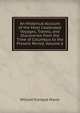 An Historical Account of the Most Celebrated Voyages, Travels, and Discoveries from the Time of Columbus to the Present Period, Volume 6, William Fordyce Mavor 