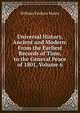 Universal History, Ancient and Modern: From the Earliest Records of Time, to the General Peace of 1801, Volume 6, William Fordyce Mavor 