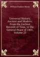 Universal History, Ancient and Modern: From the Earliest Records of Time, to the General Peace of 1801, Volume 25, William Fordyce Mavor 