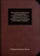 The English Spelling Book: Accompanied by a Progressive Series of Easy and Familiar Lessons, Intended As an Introduction to the English Language, William Fordyce Mavor 