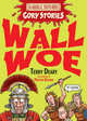 Horrible Histories: Wall of Woe, Deary, Terry 