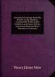 Journal of a passage from the Pacific to the Atlantic: crossing the Andes in the northern provinces of Peru, and descending the River Maranon or Amazon, Henry Lister Maw 