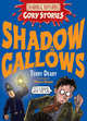 Shadow of the Gallows: A Vile Victorian Adventure, Deary, Terry 