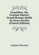 Guenillon; Ou, L'enfant Martyr; Grand Roman In?dit En Deux Parties (French Edition), Audoin Maxime 