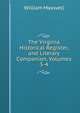 The Virginia Historical Register, and Literary Companion, Volumes 3-4, William Maxwell 