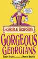 Horrible Histories: Gorgeous Georgians, Terry Deary 