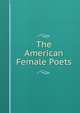 The American Female Poets, 