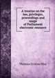 A treatise on the law, privileges, proceedings and usage of Parliament electronic resource, Thomas Erskine May 