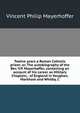 Twelve years a Roman Catholic priest: or, The autobiography of the Rev. V.P. Mayerhoffer, containing an account of his career as Military Chaplain, . of England in Vaughan, Markham and Whitby, C., Vincent Philip Mayerhoffer 