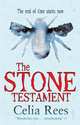 The Stone Testament, Rees Celia 