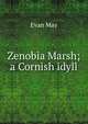 Zenobia Marsh; a Cornish idyll, Evan May 