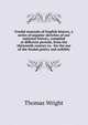 Feudal manuals of English history, a series of popular sketches of our national history, compiled at different periods, from the thirteenth century to . for the use of the feudal gentry and nobility, Thomas Wright 