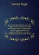 A series of dissertations on some . Anglo-Saxon remains: also the coins engraved on a copper plate ; with a preface wherein the question, Whether . or not, is candidly debated with Mr. North, Samuel Pegge 
