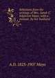 Selections from the writings of Mrs. Sarah C. Edgarton Mayo: with a memoir, by her husband, A D. 1823-1907 Mayo 