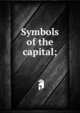 Symbols of the capital;, 