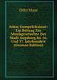 Adam Gumpelzhaimer: Ein Beitrag Zur Musikgeschichte Der Stadt Augsburg Im 16. Und 17. Jahrhundert (German Edition), Otto Mayr 