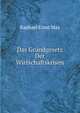 Das Grundgesetz Der Wirtschaftskrisen, Raphael Ernst May 
