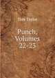 Punch, Volumes 22-23, Tom Taylor 