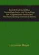 Begriff Und Recht Des Domizilwechsels: Auf Grundlage Der Allgemeinen Deutschen Wechselordnung (German Edition), Hermann Mayer 
