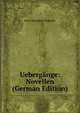 Uebergange: Novellen (German Edition), Rosa Obermayer Mayreder 