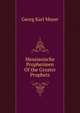 Messianische Prophezieen Of the Greater Prophets., Georg Karl Mayer 
