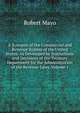A Synopsis of the Commercial and Revenue System of the United States: As Developed by Instructions and Decisions of the Treasury Department for the Administration of the Revenue Laws, Volume 1, Robert Mayo 