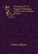 Frammenti Di Un Viaggio Pedagogico: Volume Unico (Italian Edition), Enrico Mayer 
