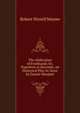 The Abdication of Ferdinand; Or, Napoleon at Bayonne, an Historical Play In Verse by Daniel Merdant, Robert Wynell Mayow 
