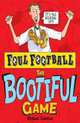 Foul Football: The Bootiful Game, Michael Coleman 