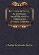 Le comte de Serre; la politique moderee sous la restauration (French Edition), Charles de Mazade-Percin 