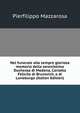 Nel funerale alla sempre gloriosa memoria della serenissima Duchessa di Modena, Carlotta Felicita di Brunsvich, e di Luneburgo (Italian Edition), Pierfilippo Mazzarosa 