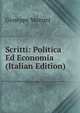 Scritti: Politica Ed Economia (Italian Edition), Mazzini Giuseppe 
