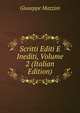 Scritti Editi E Inediti, Volume 2 (Italian Edition), Mazzini Giuseppe 