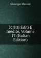 Scritti Editi E Inedite, Volume 17 (Italian Edition), Mazzini Giuseppe 