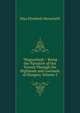 "Magyarland;": Being the Narrative of Our Travels Through the Highlands and Lowlands of Hungary, Volume 2, Nina Elizabeth Mazuchelli 