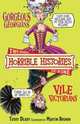 Gorgeous Georgians & Vile Victorians, Terry Deary 