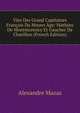 Vies Des Grand Capitaines Francais Du Moyen Age: Mathieu De Montmorency Et Gaucher De Chatillon (French Edition), Alexandre Mazas 