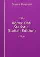 Roma: Dati Statistici (Italian Edition), Cesare Mazzoni 