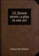13, Simon street; a play in one act, Alister McAllister 