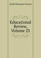 Educational Review, Volume 23, Frank Pierrepont Graves 