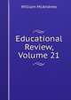 Educational Review, Volume 21, William McAndrew 