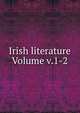 Irish literature Volume v.1-2, 