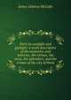 Paris by sunlight and gaslight: a work descriptive of the mysteries and miseries, the virtues, the vices, the splendors, and the crimes of the city of Paris, McCabe James Dabney 