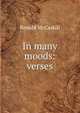 In many moods: verses, Ronald McCaskill 
